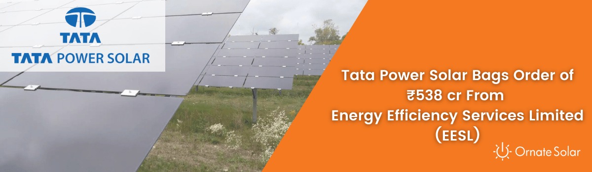 Tata Power Solar bags order of ₹538 cr from EESL
