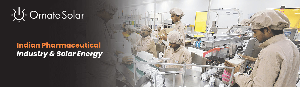 How Solar Energy Can Fulfill the Energy Demand of Indian Pharmaceuticals Industry